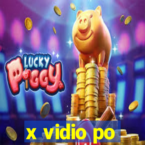 x vidio po