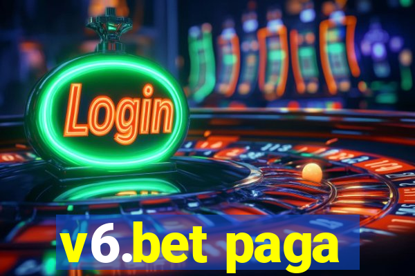 v6.bet paga