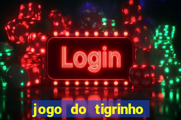 jogo do tigrinho que está pagando agora