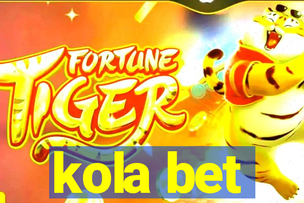 kola bet