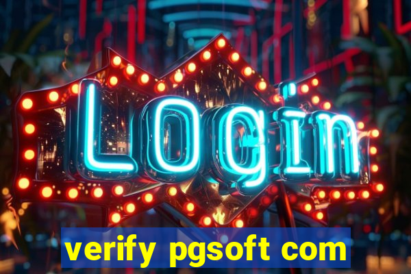 verify pgsoft com