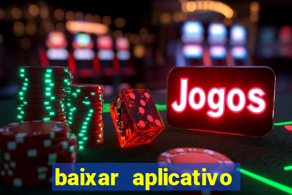 baixar aplicativo galera bet