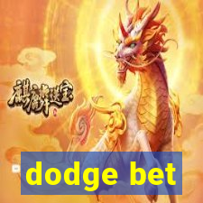 dodge bet