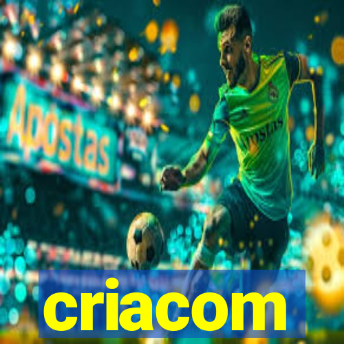 criacom