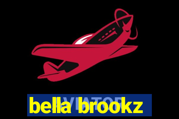 bella brookz