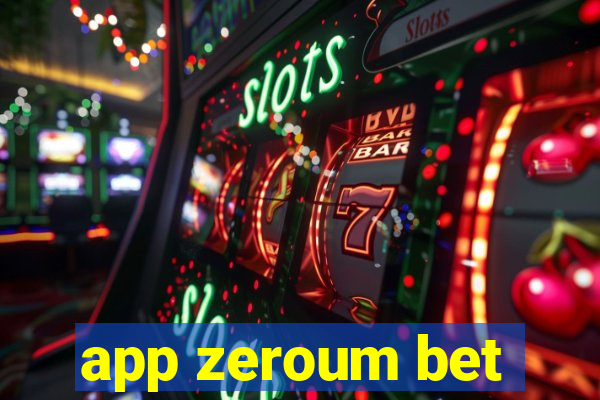 app zeroum bet