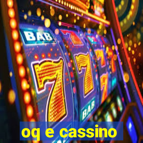 oq e cassino