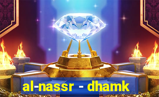 al-nassr - dhamk