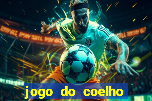 jogo do coelho como ganhar