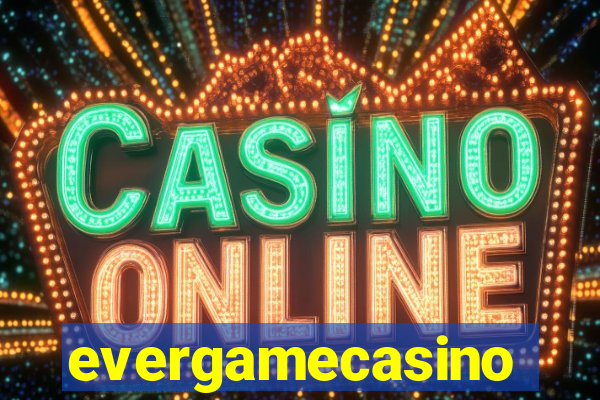 evergamecasino