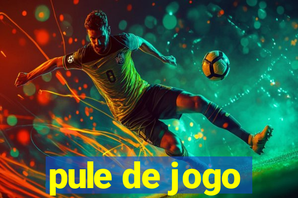 pule de jogo