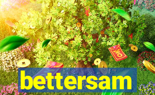 bettersam