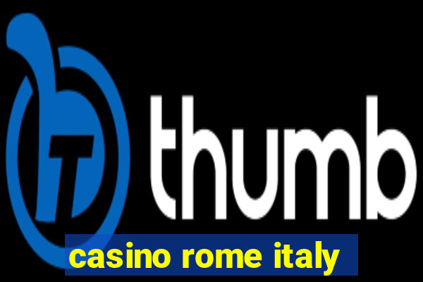 casino rome italy