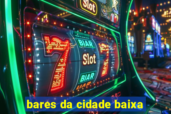 bares da cidade baixa