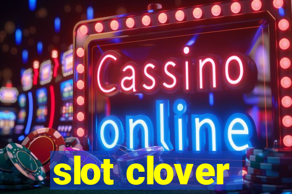 slot clover