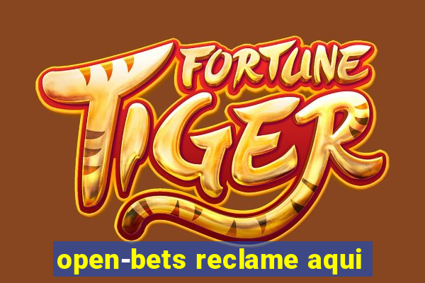 open-bets reclame aqui