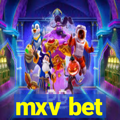 mxv bet