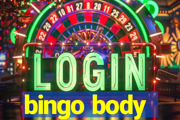 bingo body