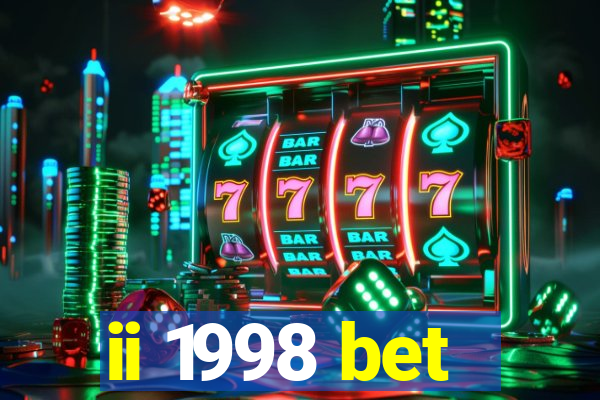 ii 1998 bet