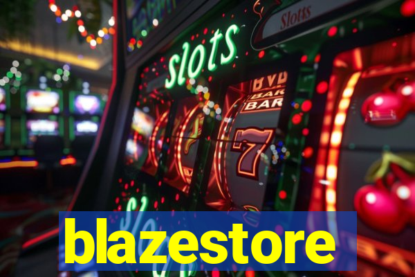 blazestore