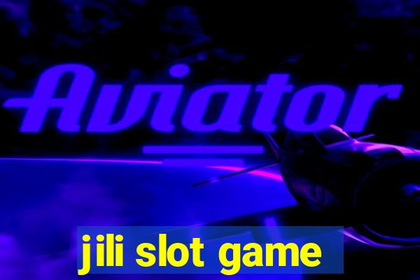 jili slot game