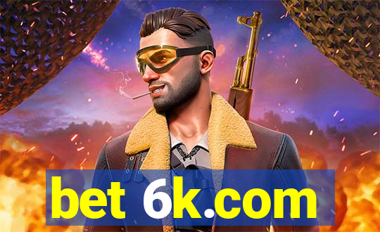 bet 6k.com