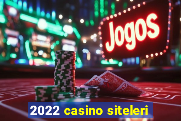 2022 casino siteleri