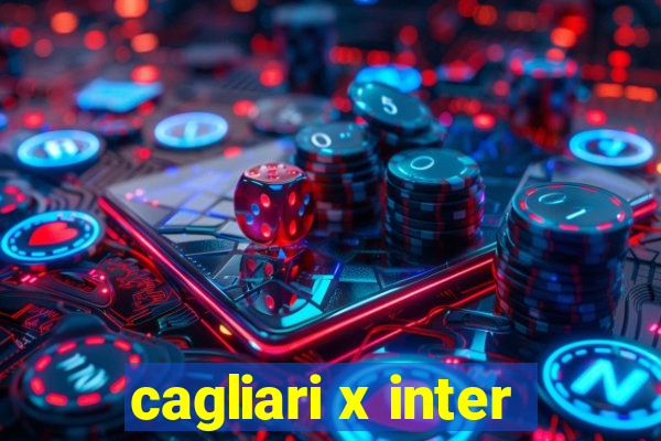 cagliari x inter