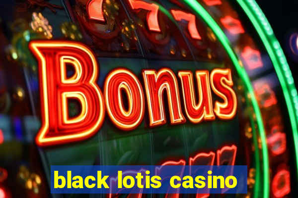 black lotis casino