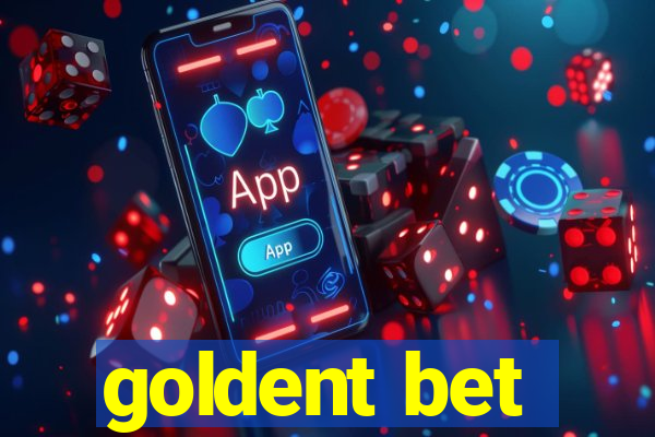 goldent bet