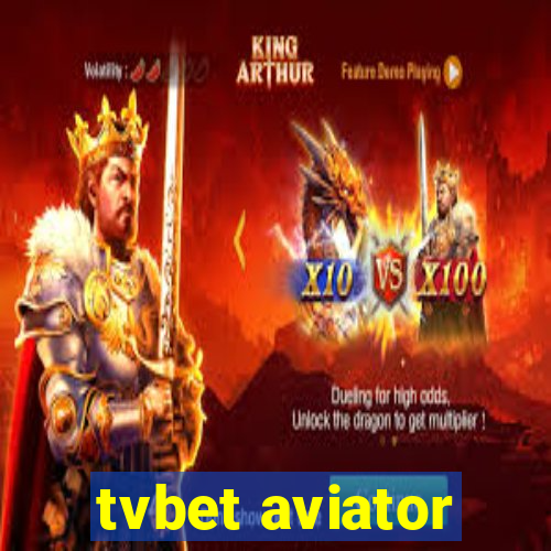 tvbet aviator