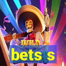 bets s