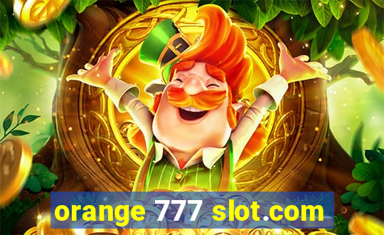 orange 777 slot.com