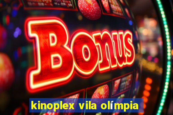 kinoplex vila olímpia