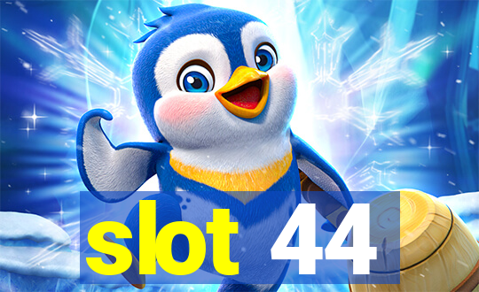 slot 44