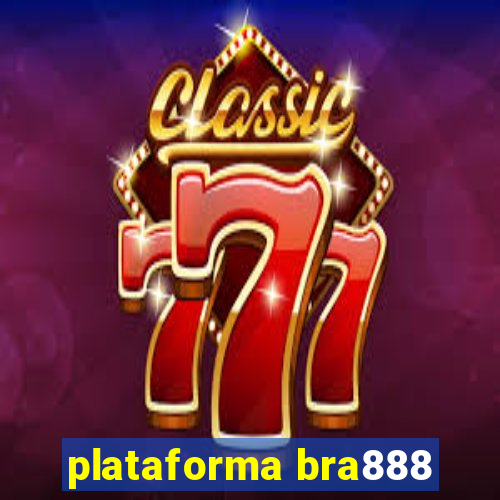 plataforma bra888