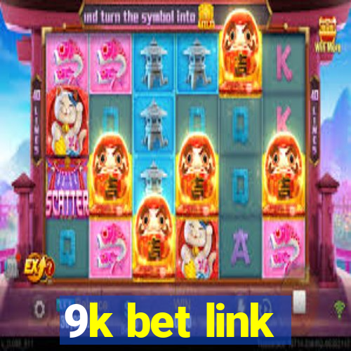 9k bet link