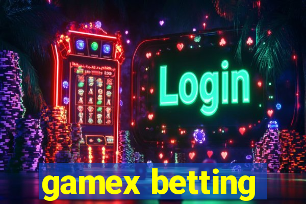 gamex betting