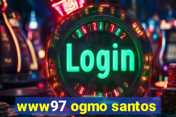 www97 ogmo santos