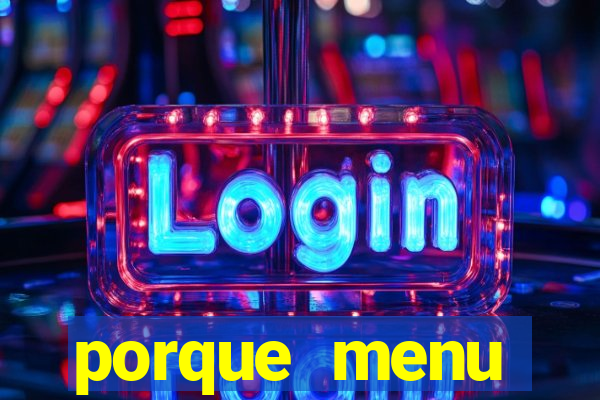 porque menu selvagem acabou