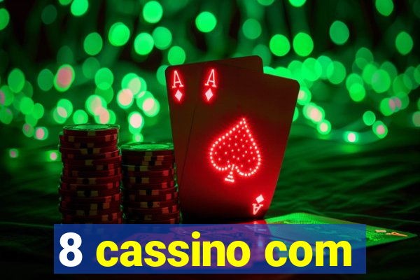 8 cassino com