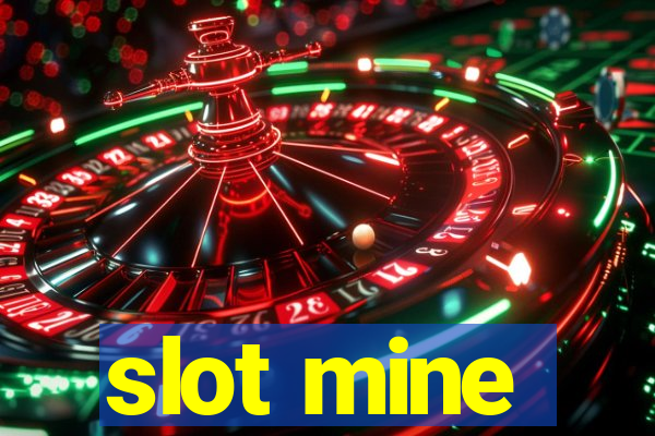 slot mine