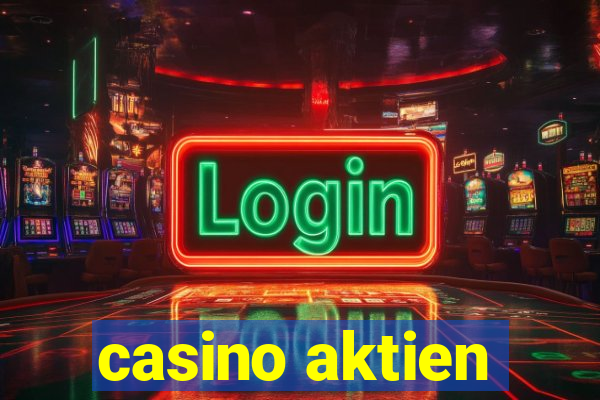 casino aktien