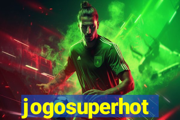 jogosuperhot