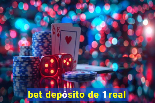 bet depósito de 1 real