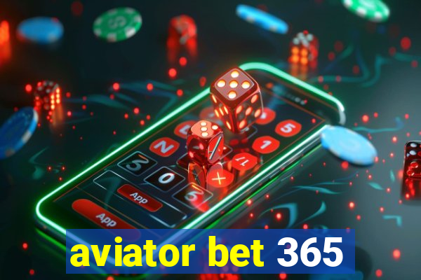 aviator bet 365