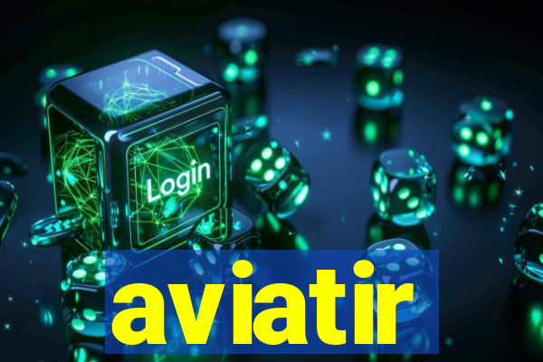 aviatir