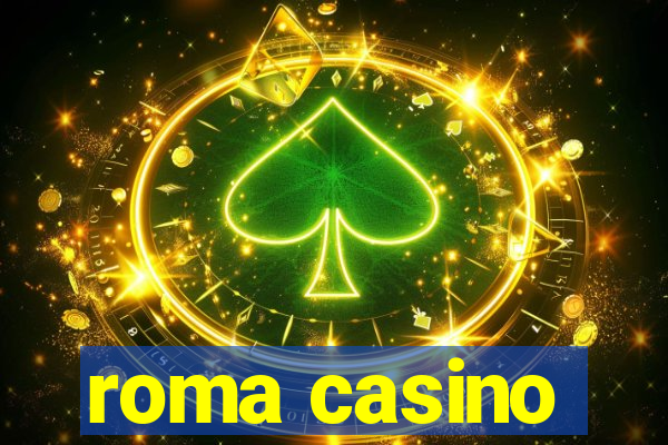 roma casino