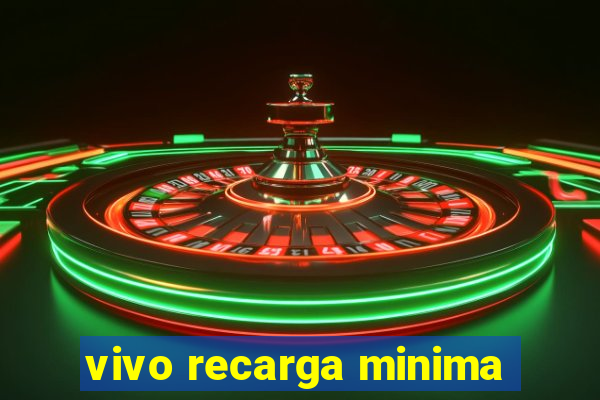 vivo recarga minima