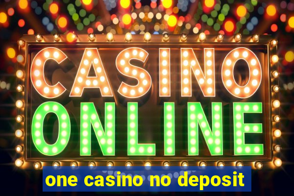 one casino no deposit